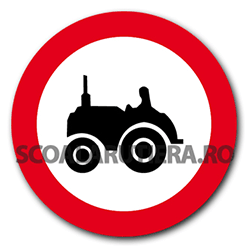 Accesul interzis tractoarelor și mașinilor autopropulsate pentru lucrări