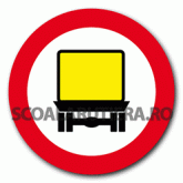 Accesul interzis vehiculelor care transportă…