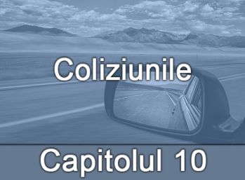 Capitolul X - Coliziunile