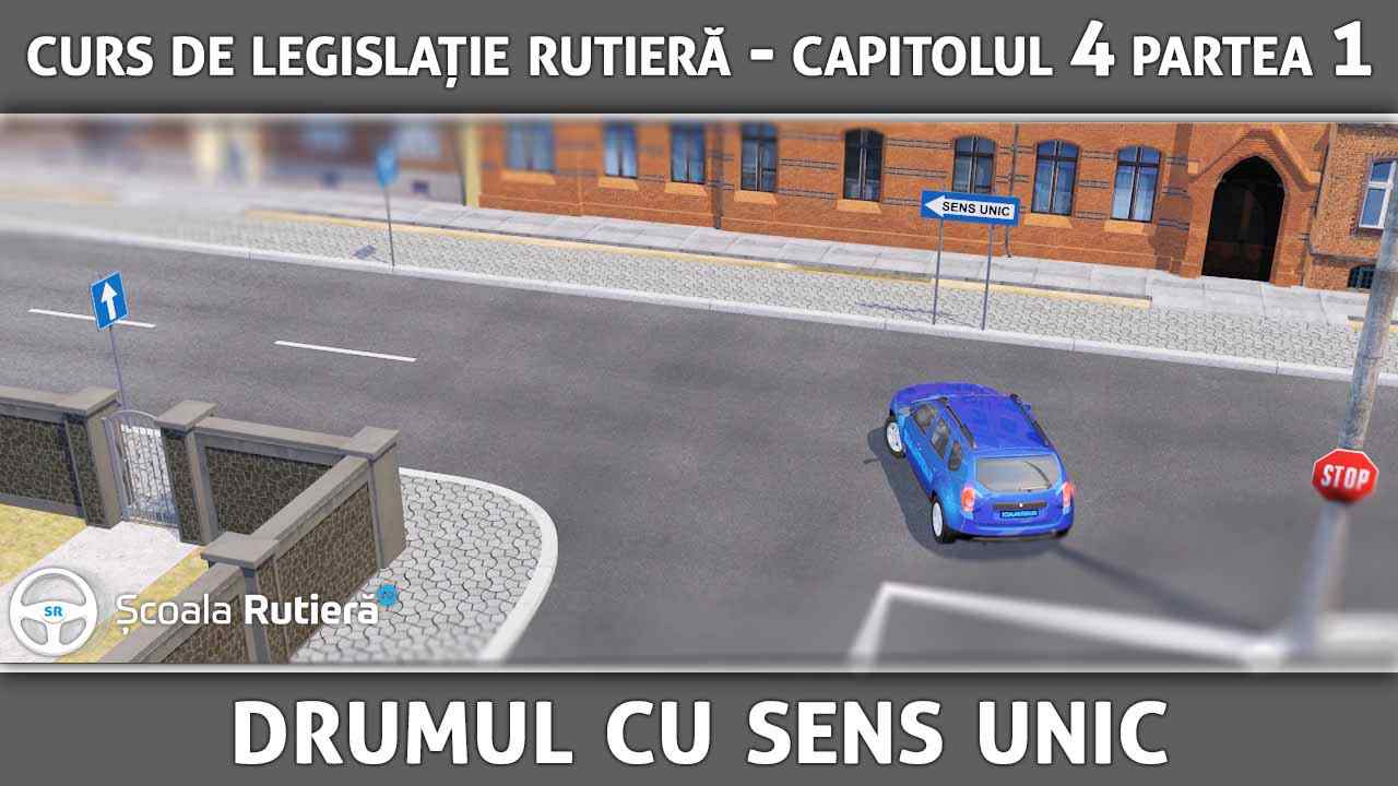 Capitolul 4 - partea 1 - Drumul cu sens unic