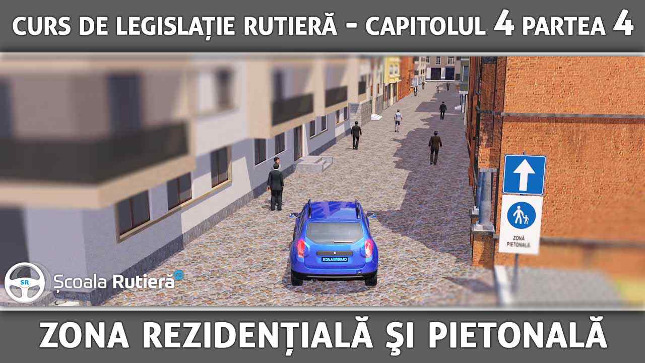 Capitolul 4 - partea 4 - Zona rezidenţială şi pietonală