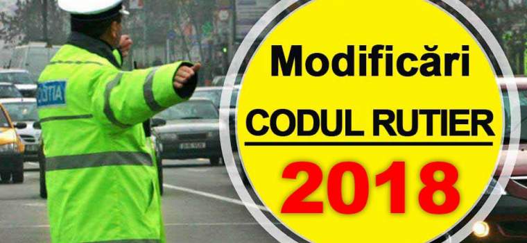 Modificări Codul Rutier 2018