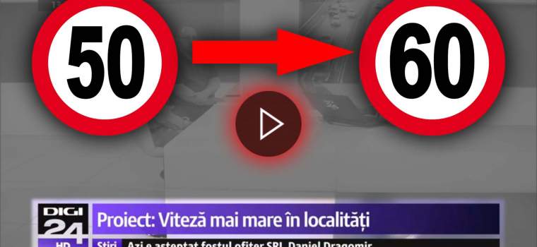 VIDEO - Propunere legislativă de mărire a limitei maxime de viteză în localități de la 50 de km/h la 60 Km/h.