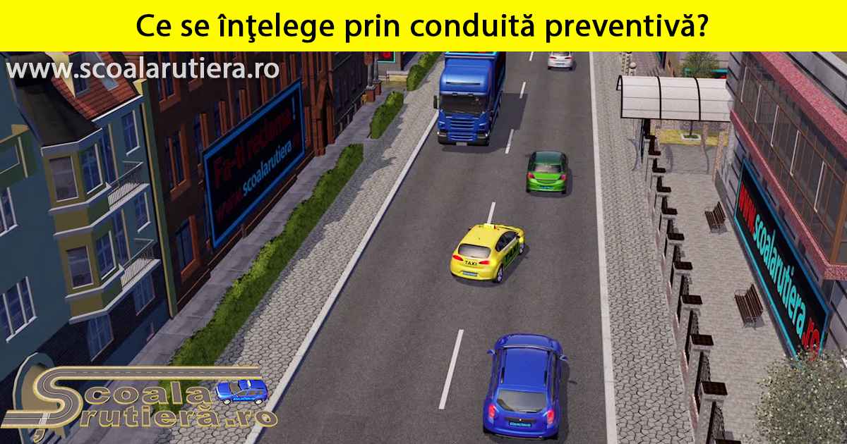 Chestionare auto: Ce se înţelege prin conduită preventivă