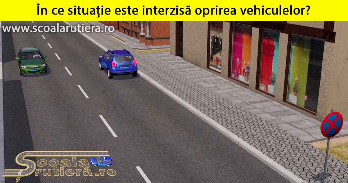 Chestionare auto: Oprirea vehiculelor este interzisă: