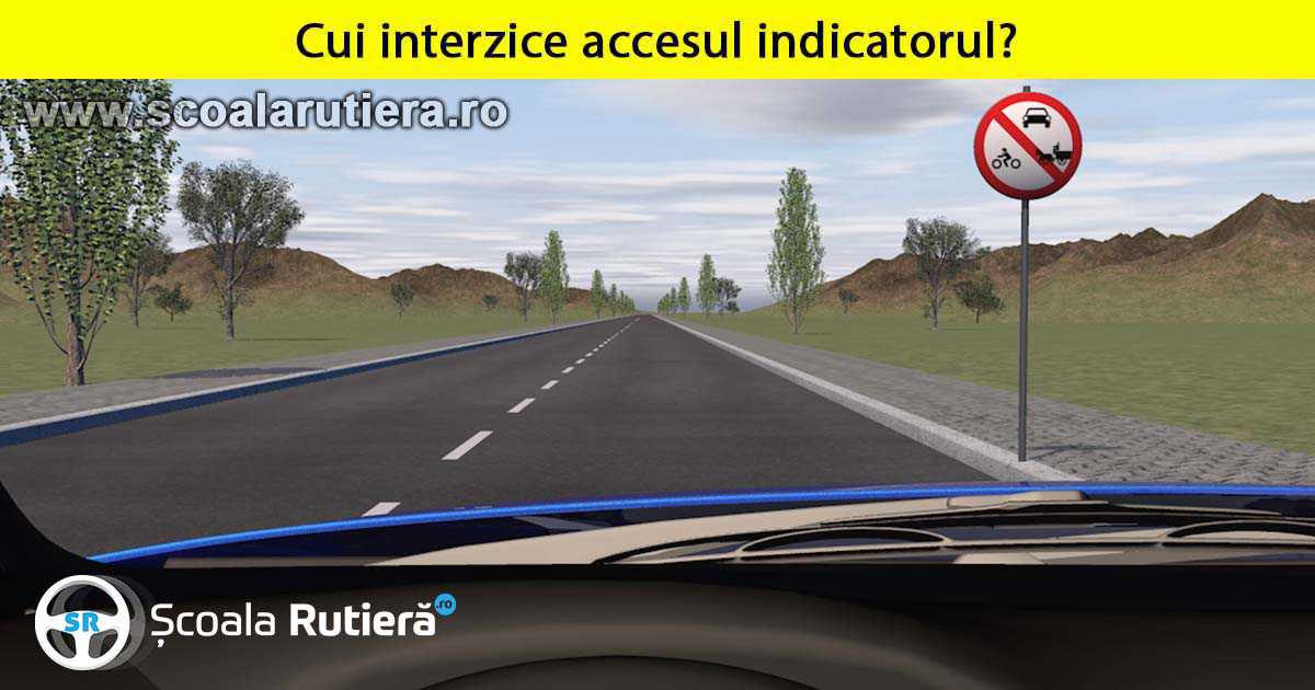 Chestionare Auto Indicatorul Interzice Accesul