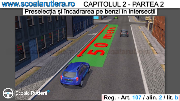 preselectarea benzii in intersectiile cu sens unic