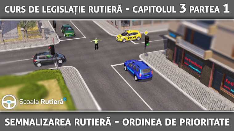 Codul Rutier -  Semnalizarea rutieră și ordinea de prioritate