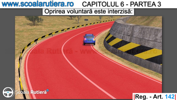 oprirea este interzisa in curbe sau in apte locuri unde vizibilitatea este sub 50 de metri