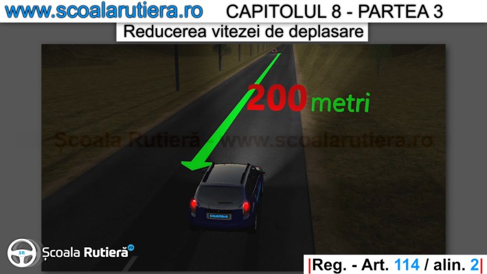 se reduce viteza noaptea la apropierea de un alt vehicul care circula din sens opus