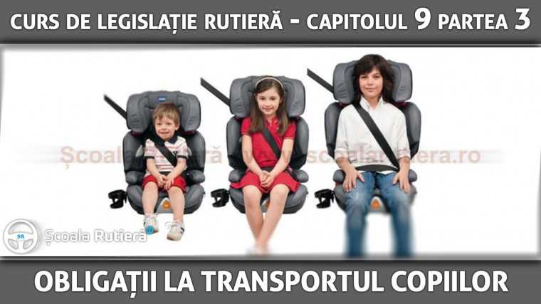 Codul Rutier - Obligațiile conducătorilor auto la transportul copiilor