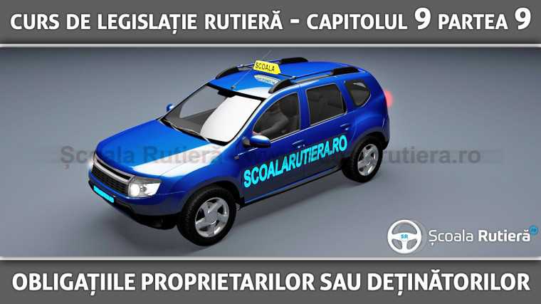 Codul Rutier - Obligațiile prorietarilor sau deținătorilor de vehicule